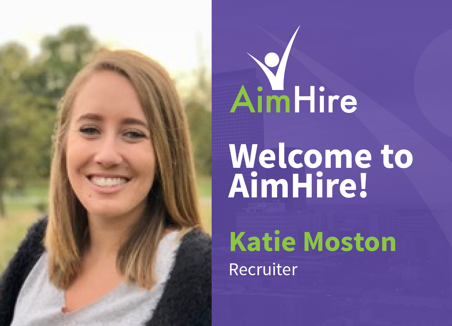 Katie Moston Welcome to AimHire
